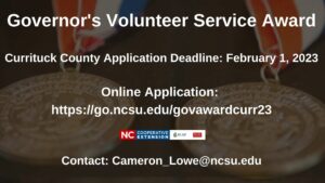 Governor's Volunteer Service Award Currituck County Application Deadline: February 1, 2023, Application Contact Cameron Lowe