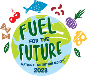 Cover photo for National Nutrition Month: Fuel for the Future