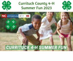 Currituck County 4-H Summer Fun 2023