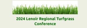 Cover photo for 2024 Caldwell County Regional Turfgrass Conference