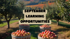 Apple orchard with 4 bushels of apples and the words "September Learning Opportunities"