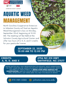 Aquatic Weed Management September 22, 2025 from 10:00 am to 12:00pm Johnston County Ag Center