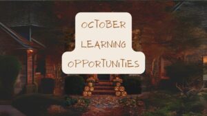 House decorated for Halloween with the words "October Learning Opportunities"
